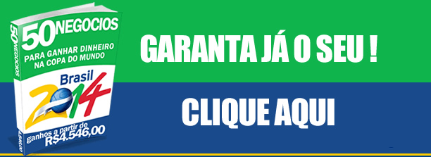 Clique para garantir seu e-book 50 maneiras de ganhar dinheiro na copa